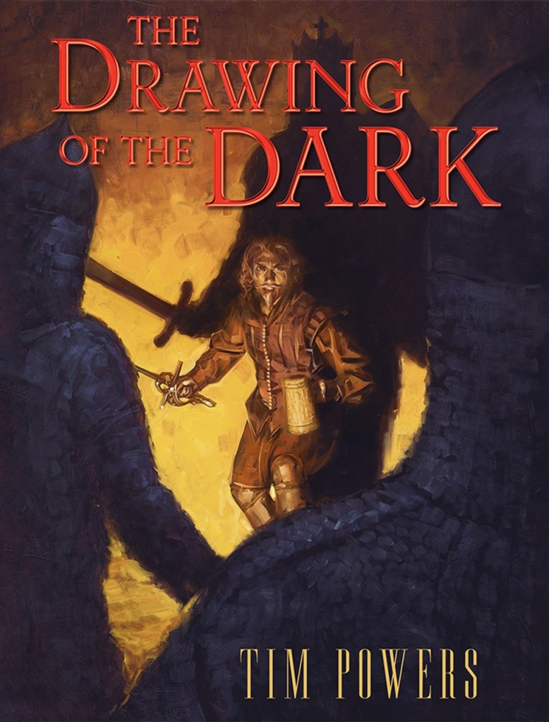 The Drawing of the Dark by Tim Powers